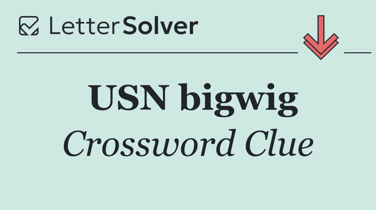 USN bigwig