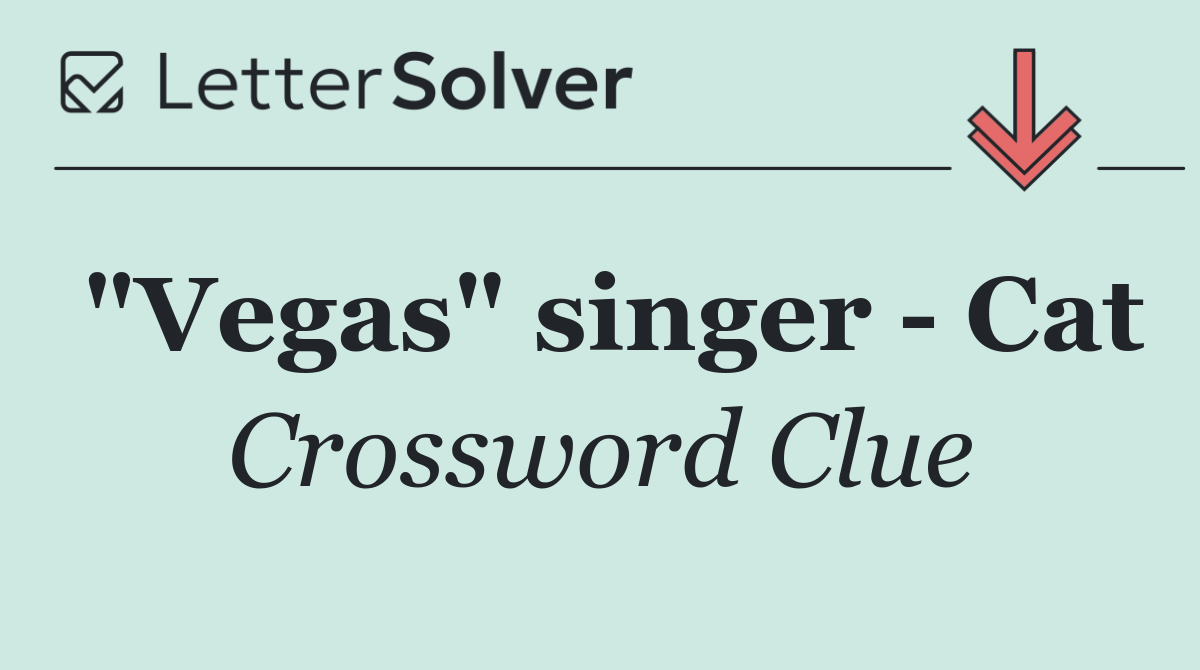 "Vegas" singer   Cat