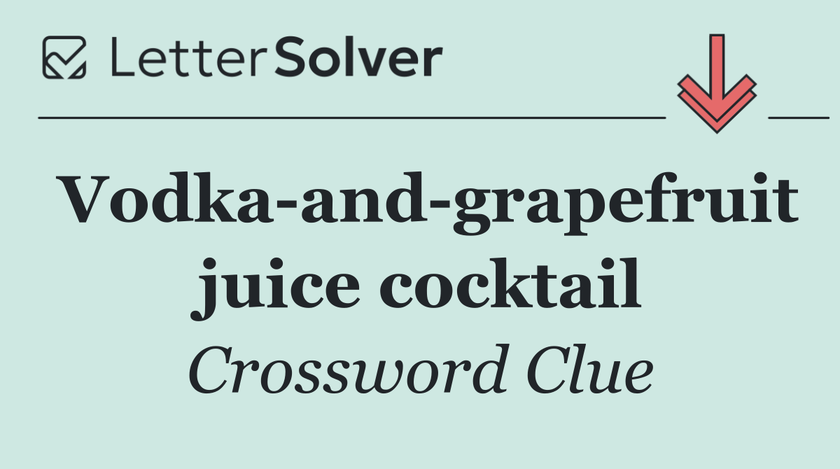 Vodka and grapefruit juice cocktail