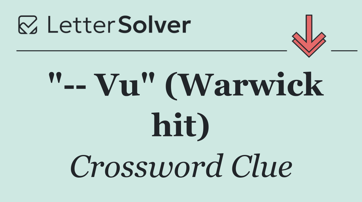 "   Vu" (Warwick hit)