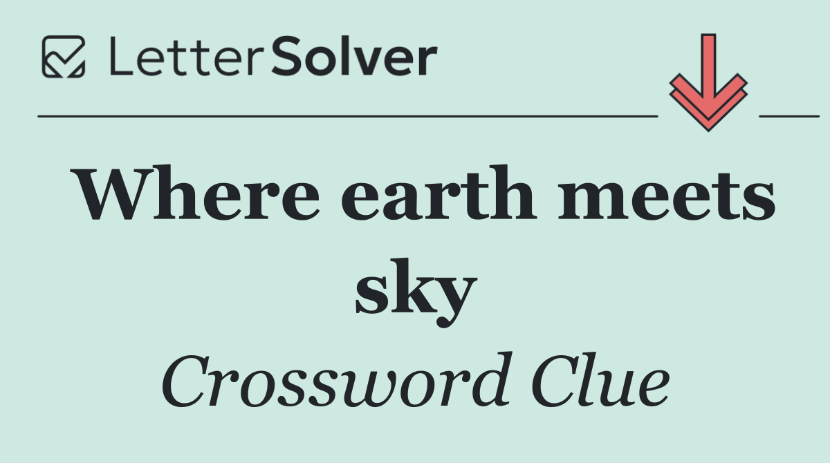 Where earth meets sky