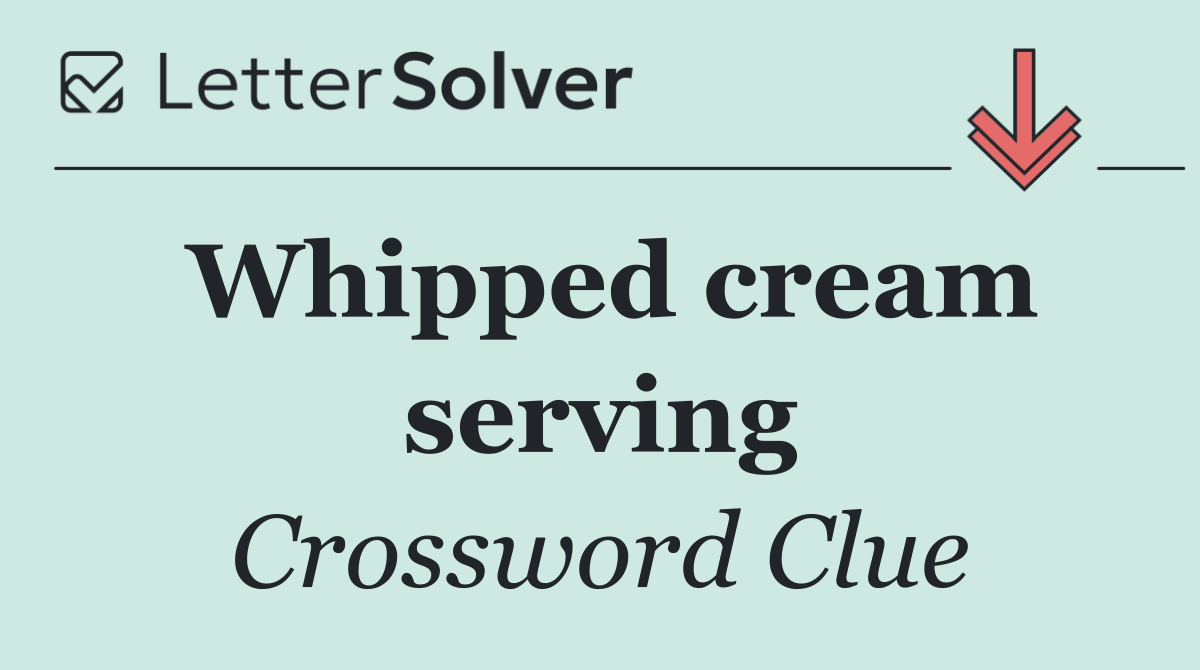 Whipped cream serving