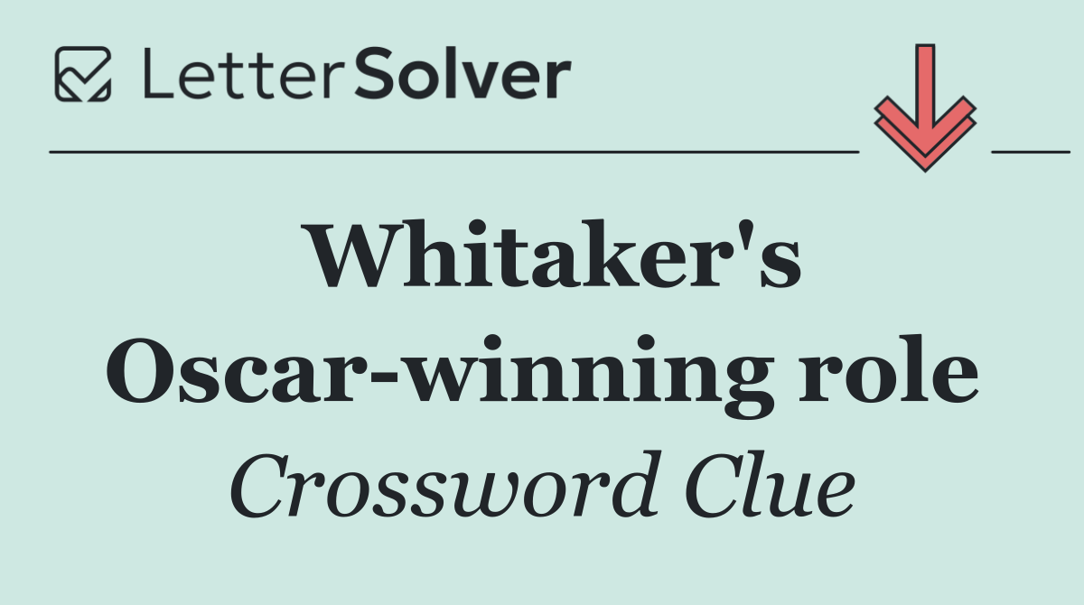 Whitaker's Oscar winning role