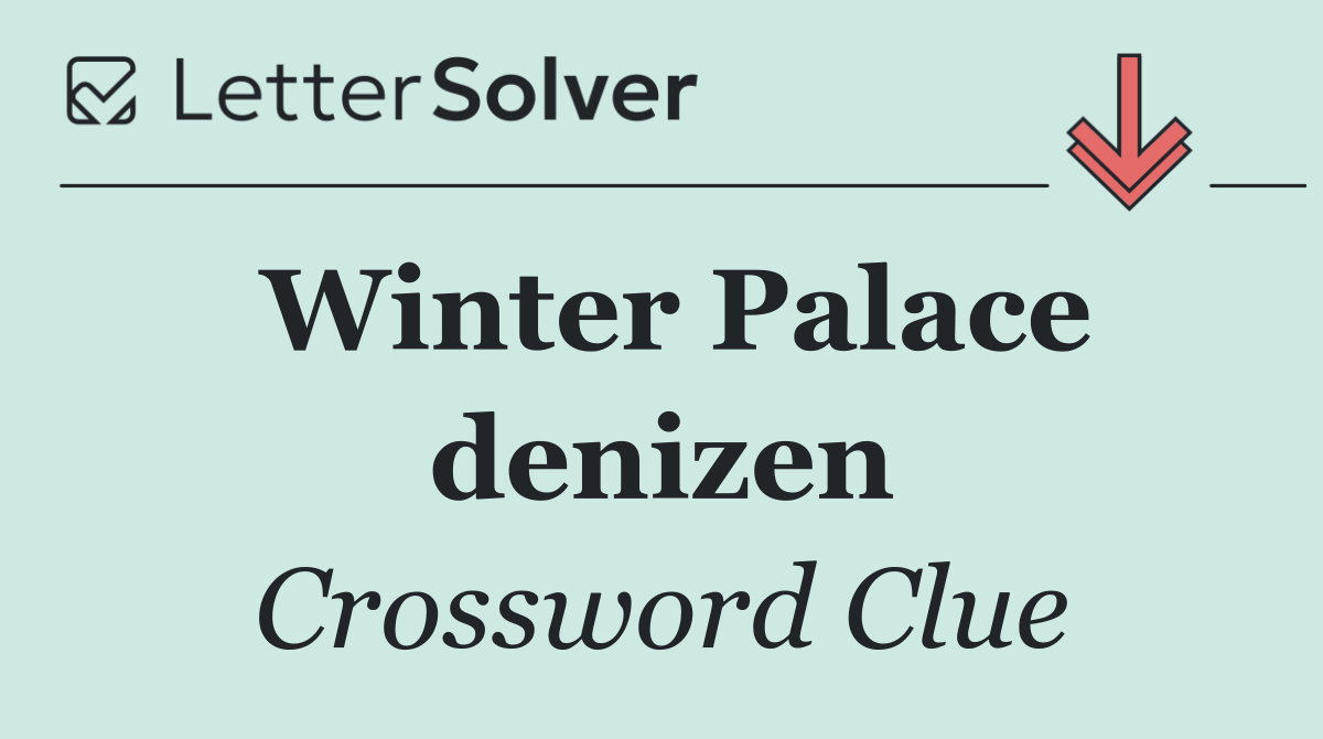 Winter Palace denizen