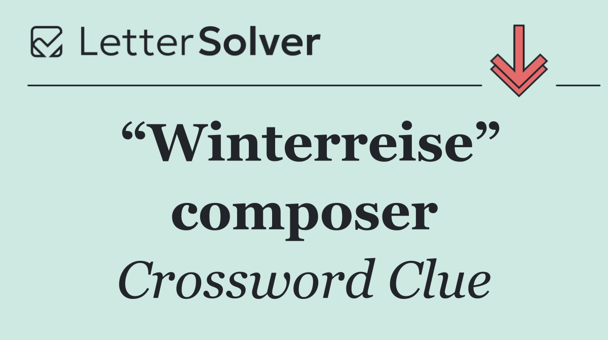 “Winterreise” composer