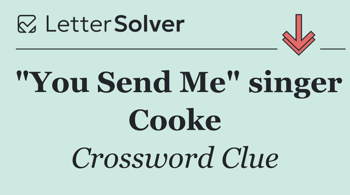 "You Send Me" singer Cooke