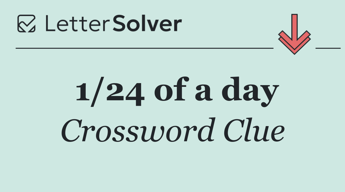 1/24 of a day