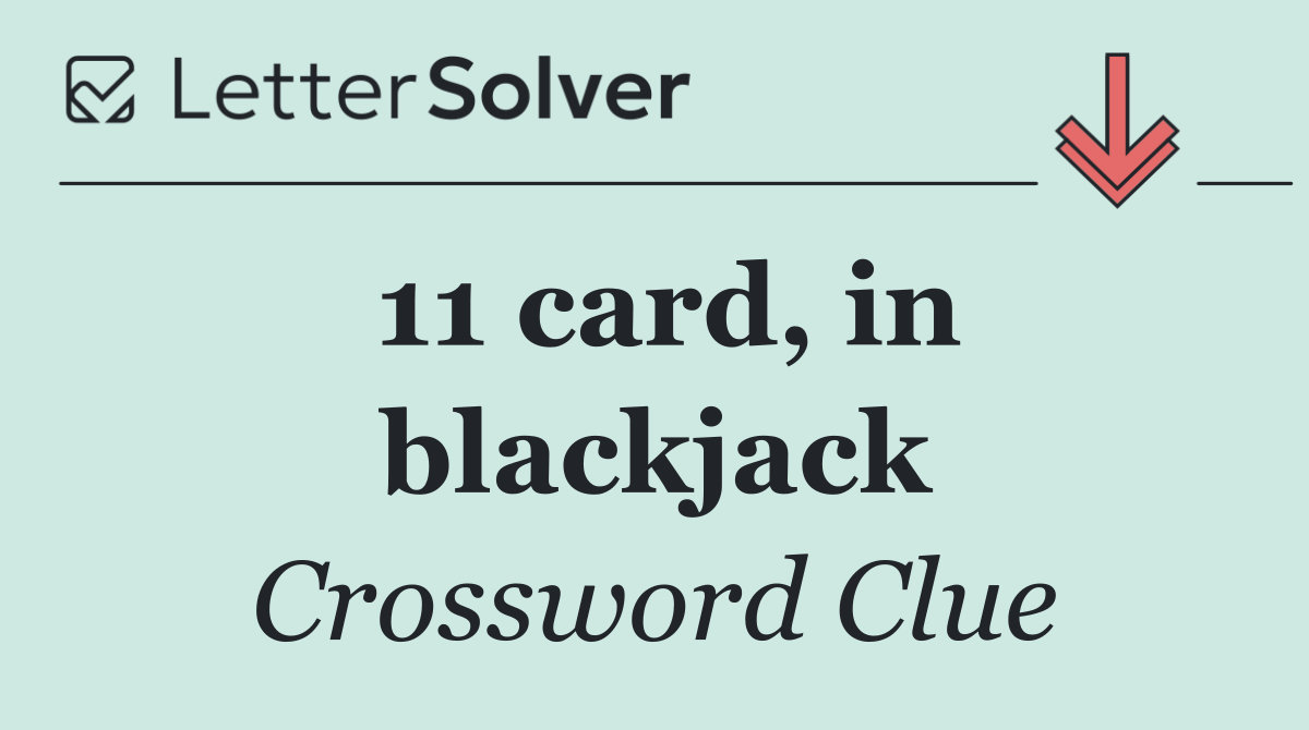 11 card, in blackjack