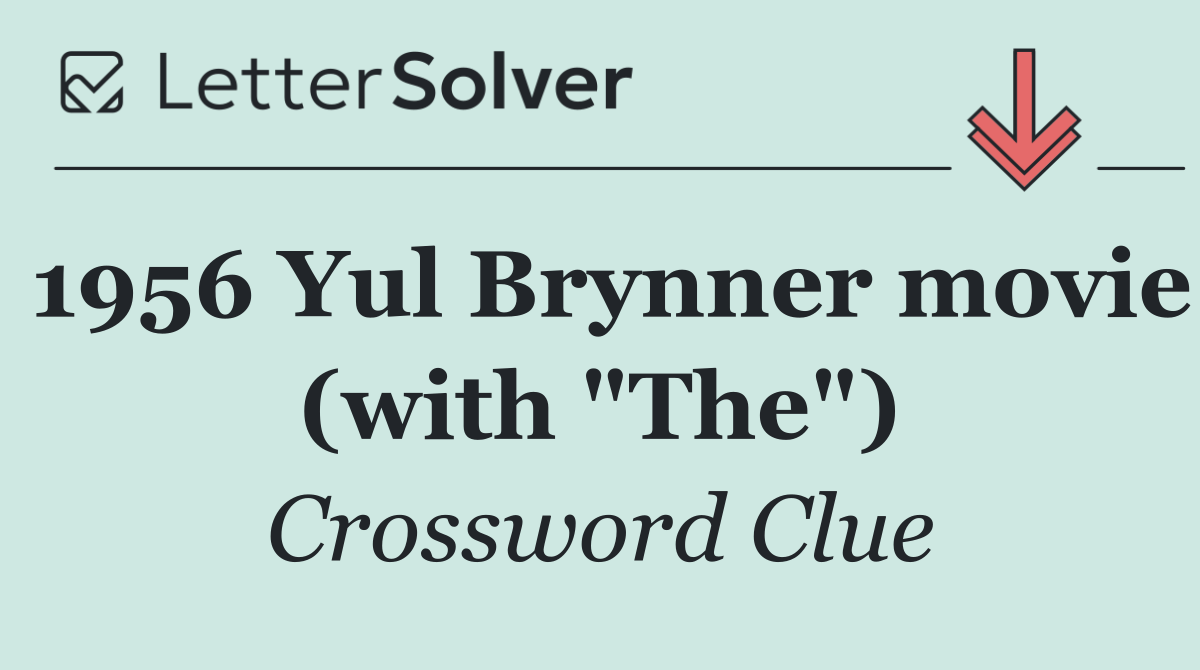 1956 Yul Brynner movie (with "The")