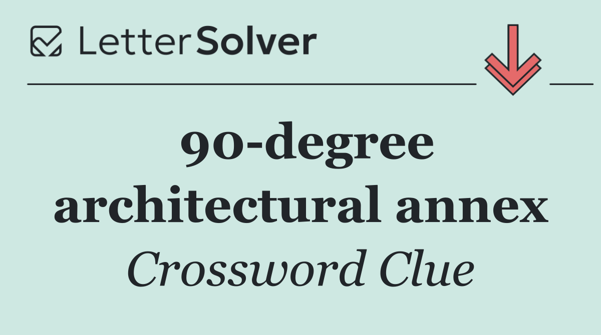 90 degree architectural annex
