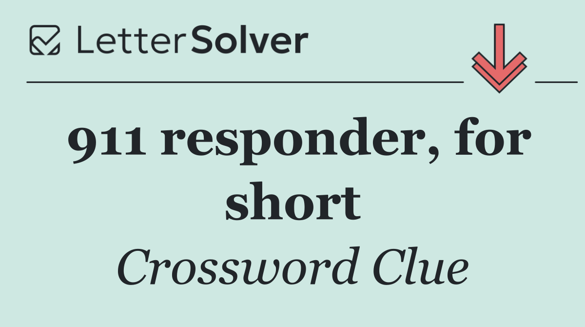 911 responder, for short