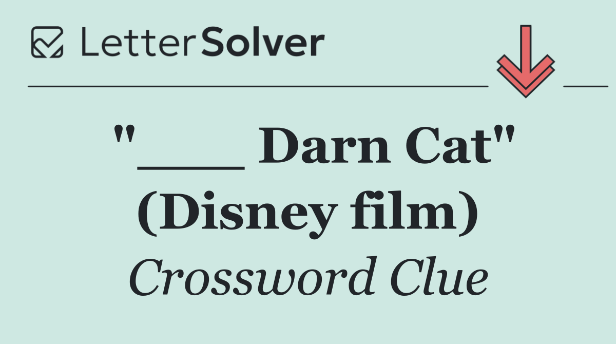 "___ Darn Cat" (Disney film)