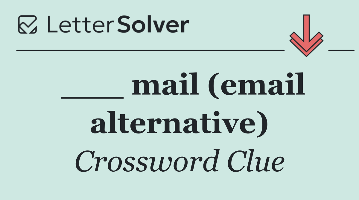 ___ mail (email alternative)