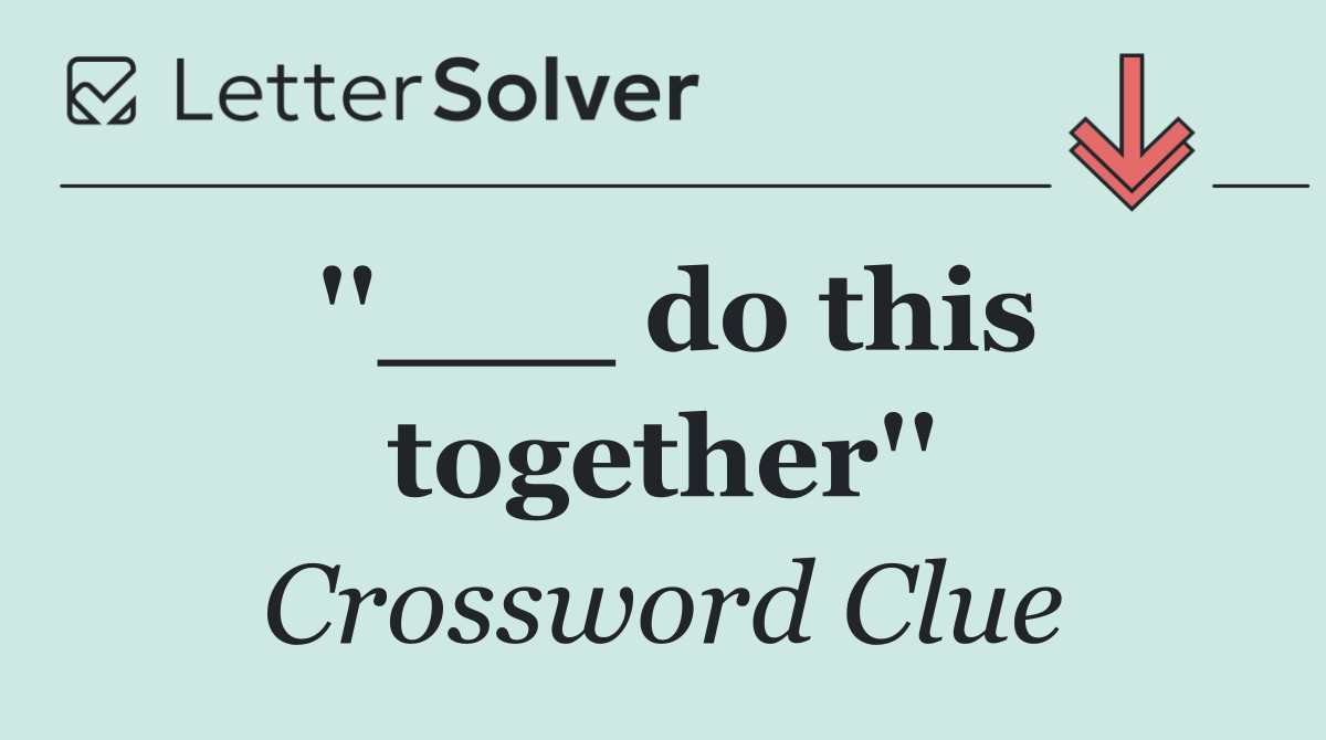 ''___ do this together''