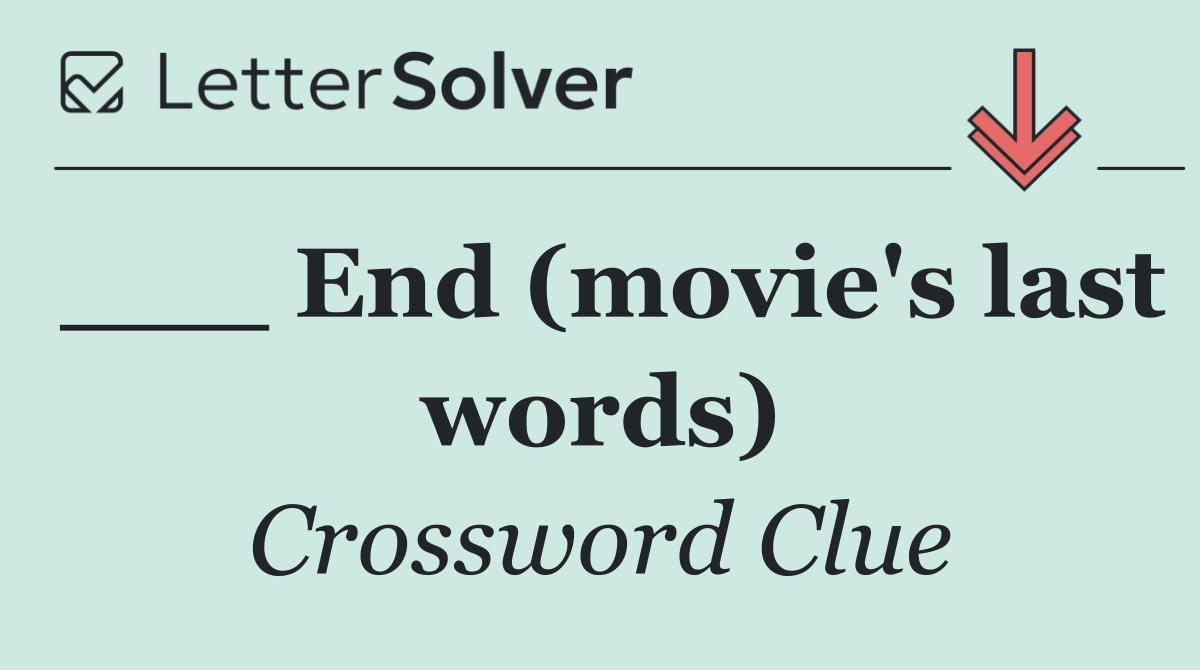 ___ End (movie's last words)