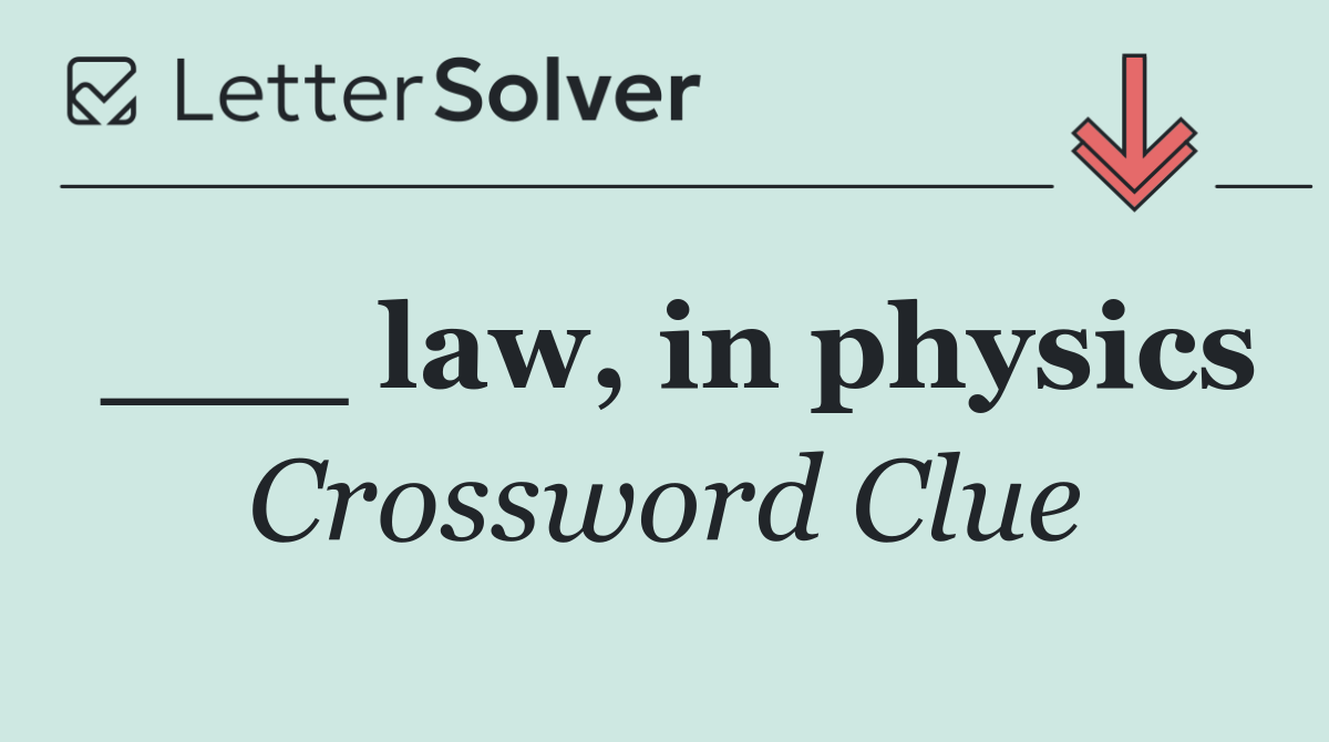 ___ law, in physics