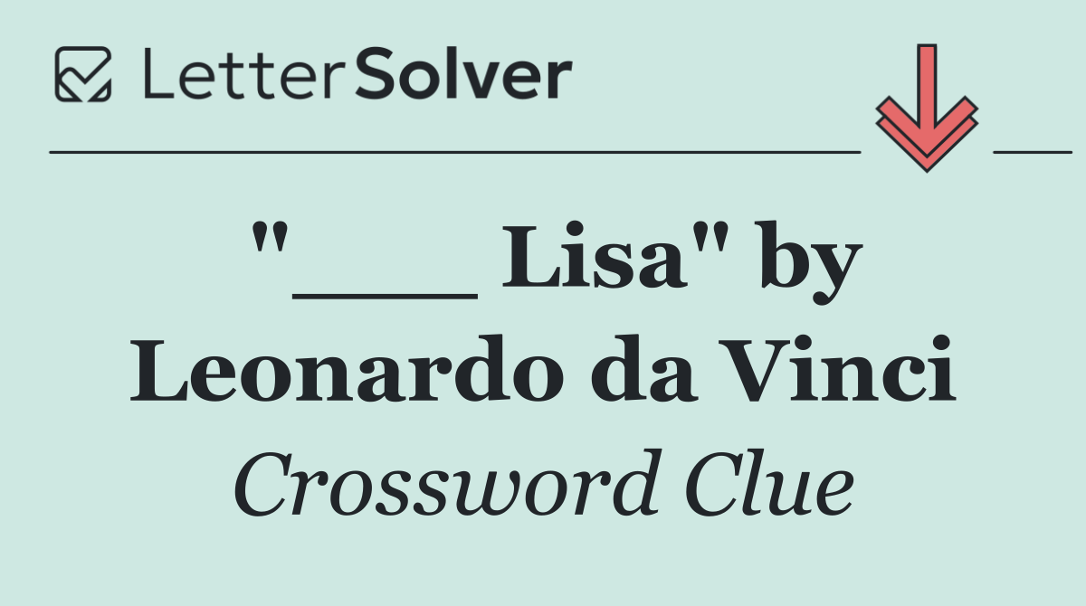 "___ Lisa" by Leonardo da Vinci