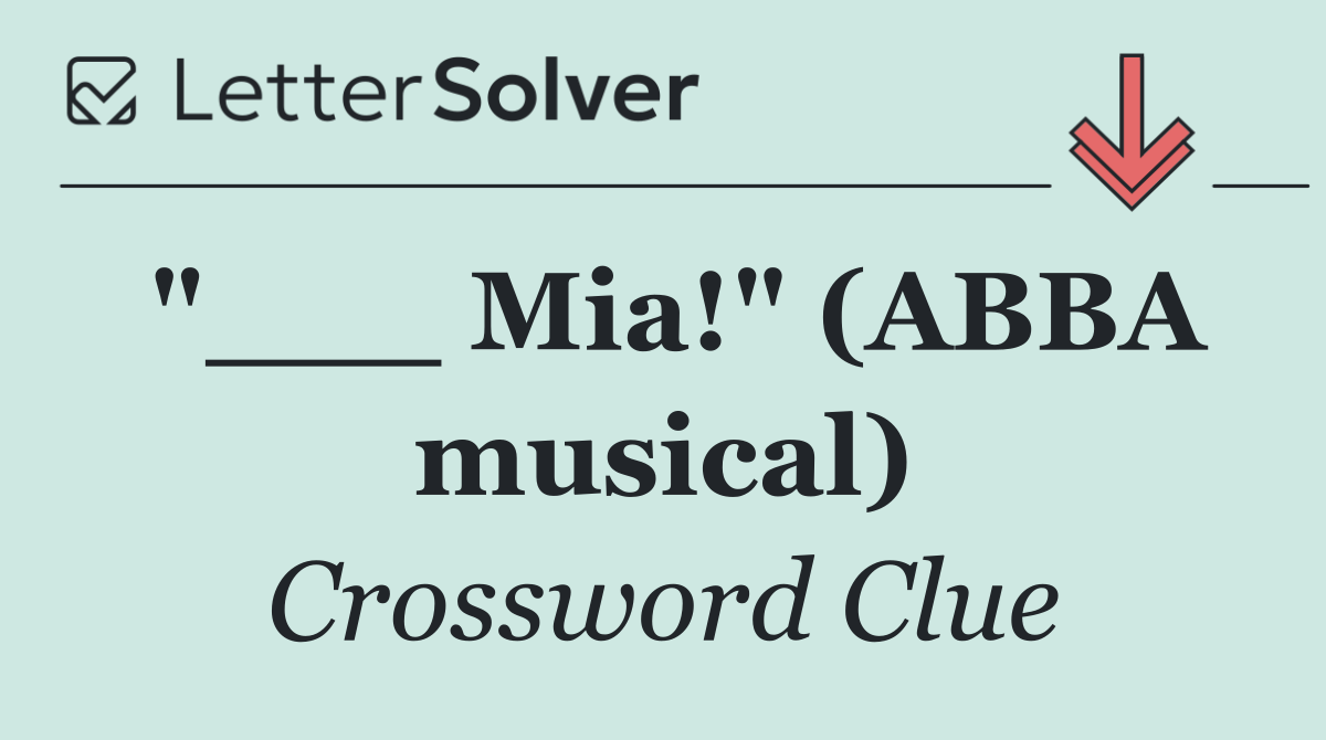 "___ Mia!" (ABBA musical)