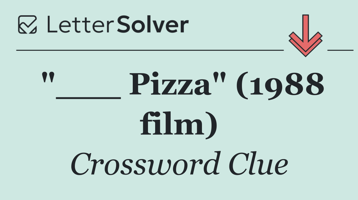 "___ Pizza" (1988 film)