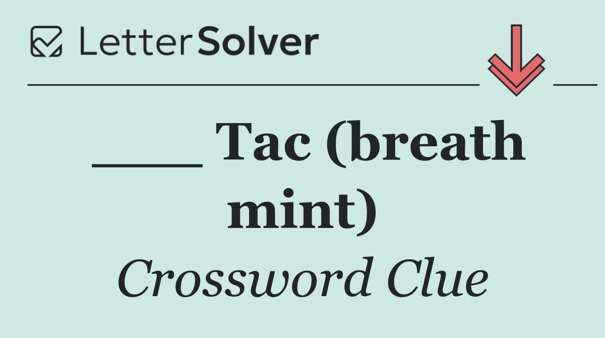 ___ Tac (breath mint)