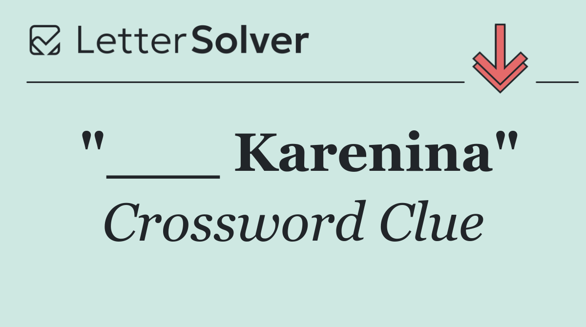 "___ Karenina"
