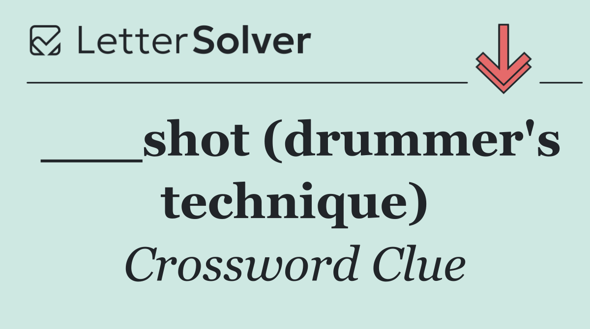 ___shot (drummer's technique)
