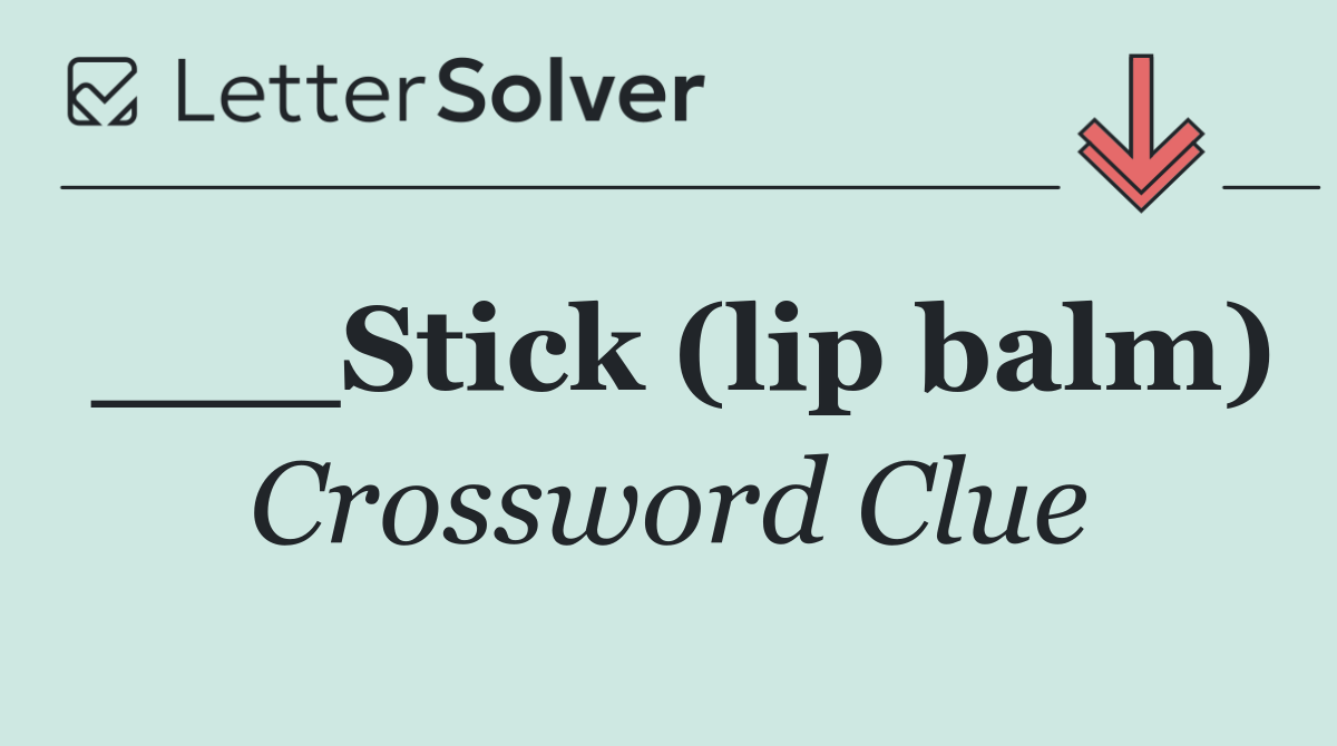 ___Stick (lip balm)
