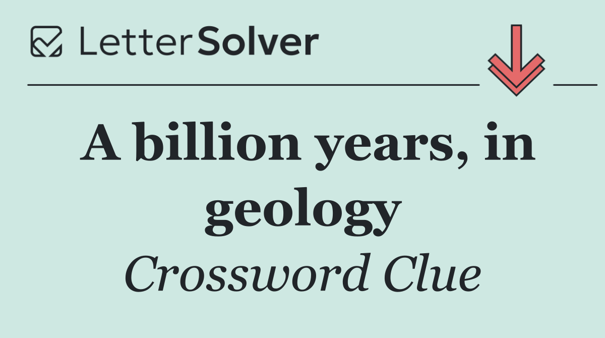 A billion years, in geology