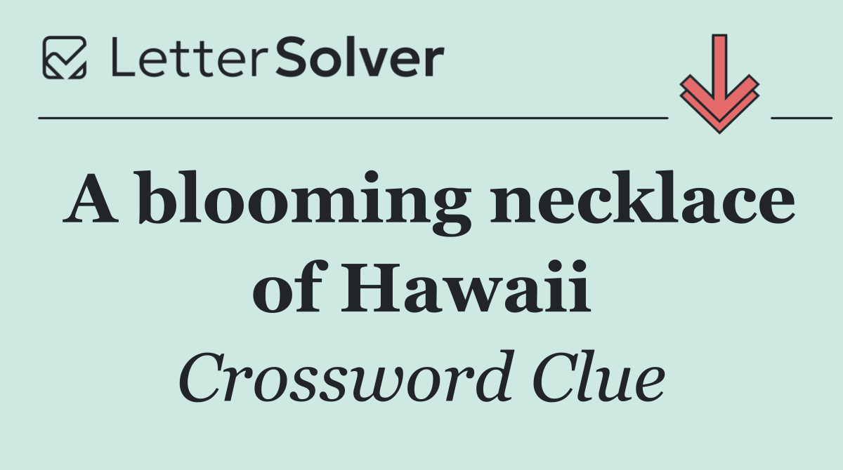 A blooming necklace of Hawaii