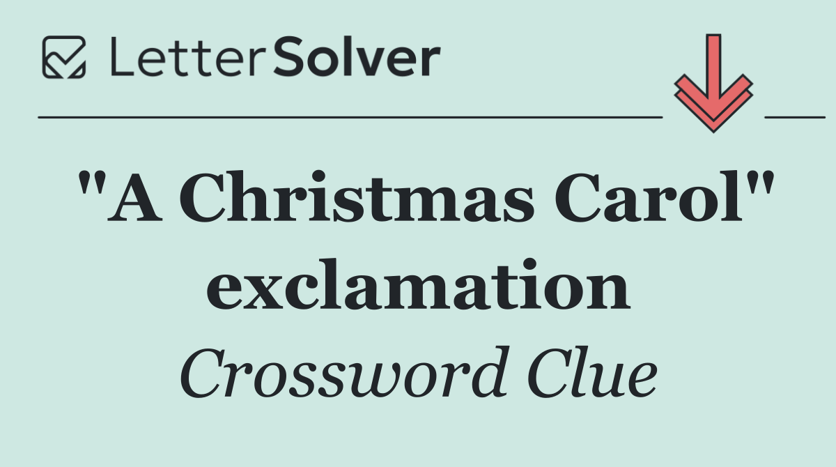 "A Christmas Carol" exclamation