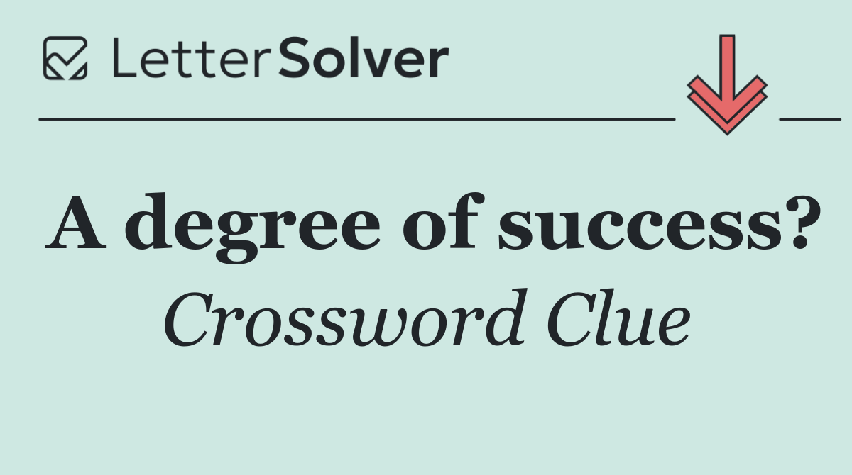 A degree of success?