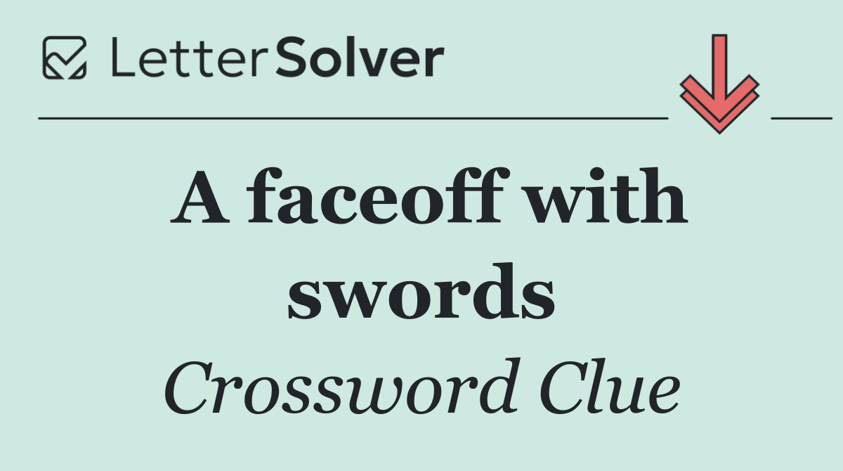 A faceoff with swords