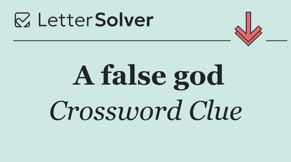 A false god