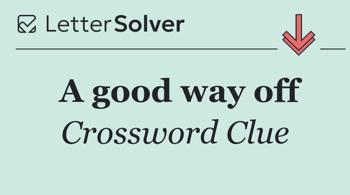 A good way off