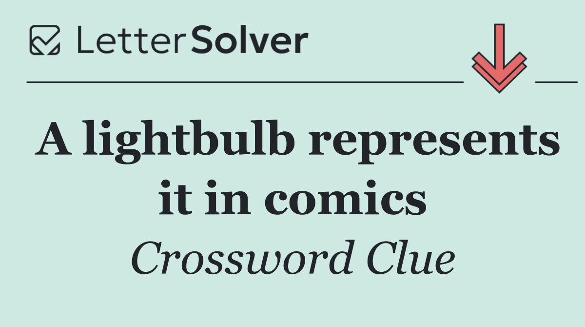 A lightbulb represents it in comics