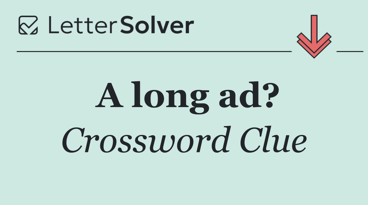 A long ad?