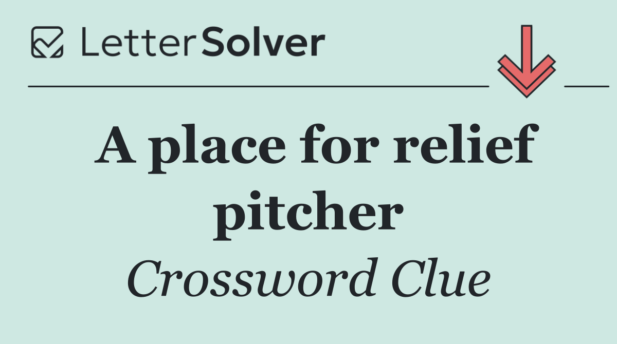 A place for relief pitcher