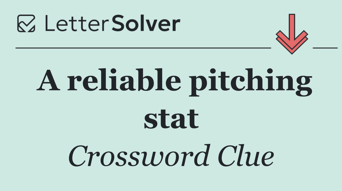 A reliable pitching stat