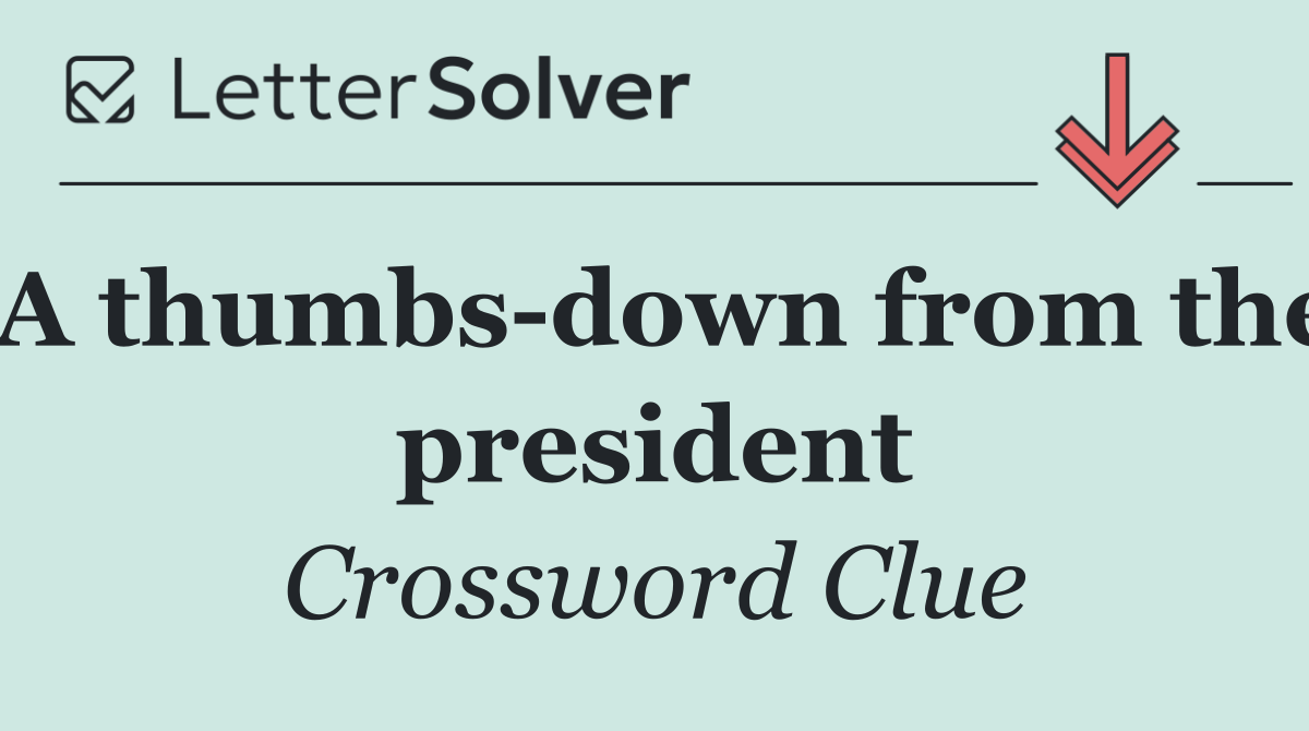 A thumbs down from the president