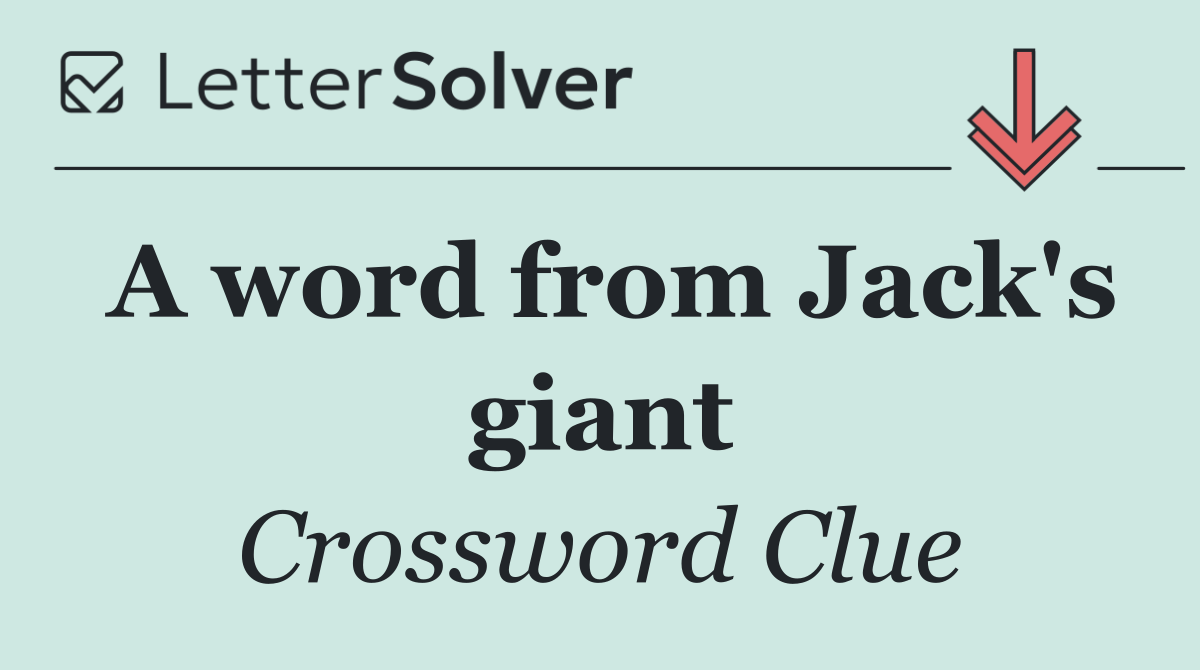 A word from Jack's giant