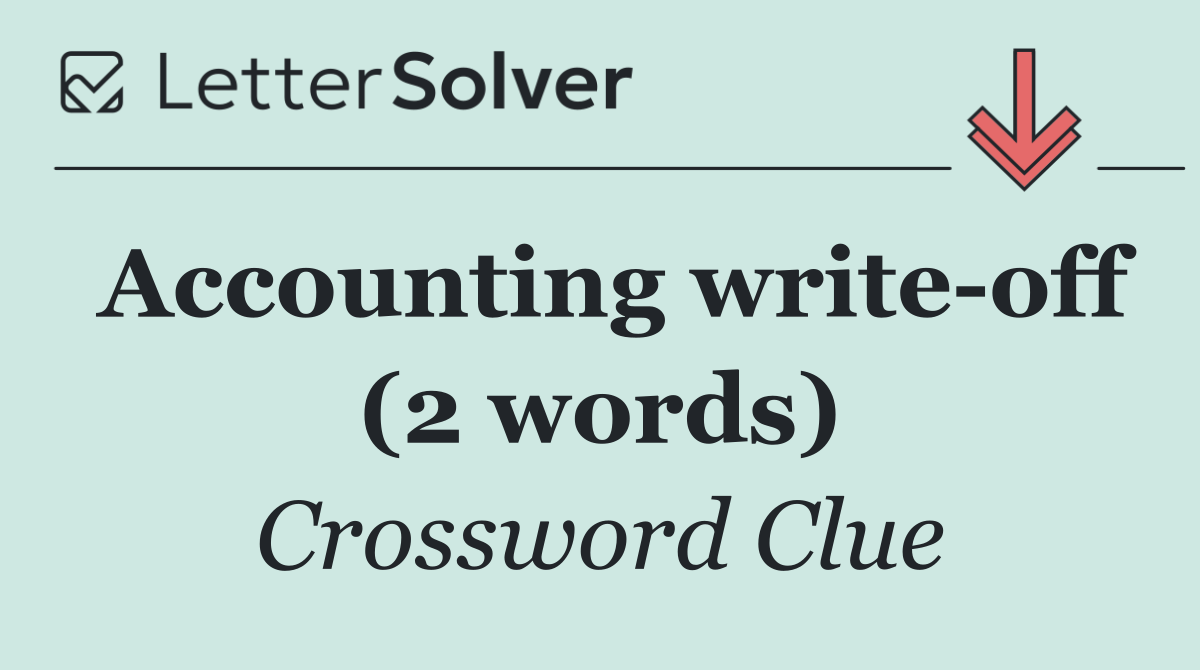 Accounting write off (2 words)