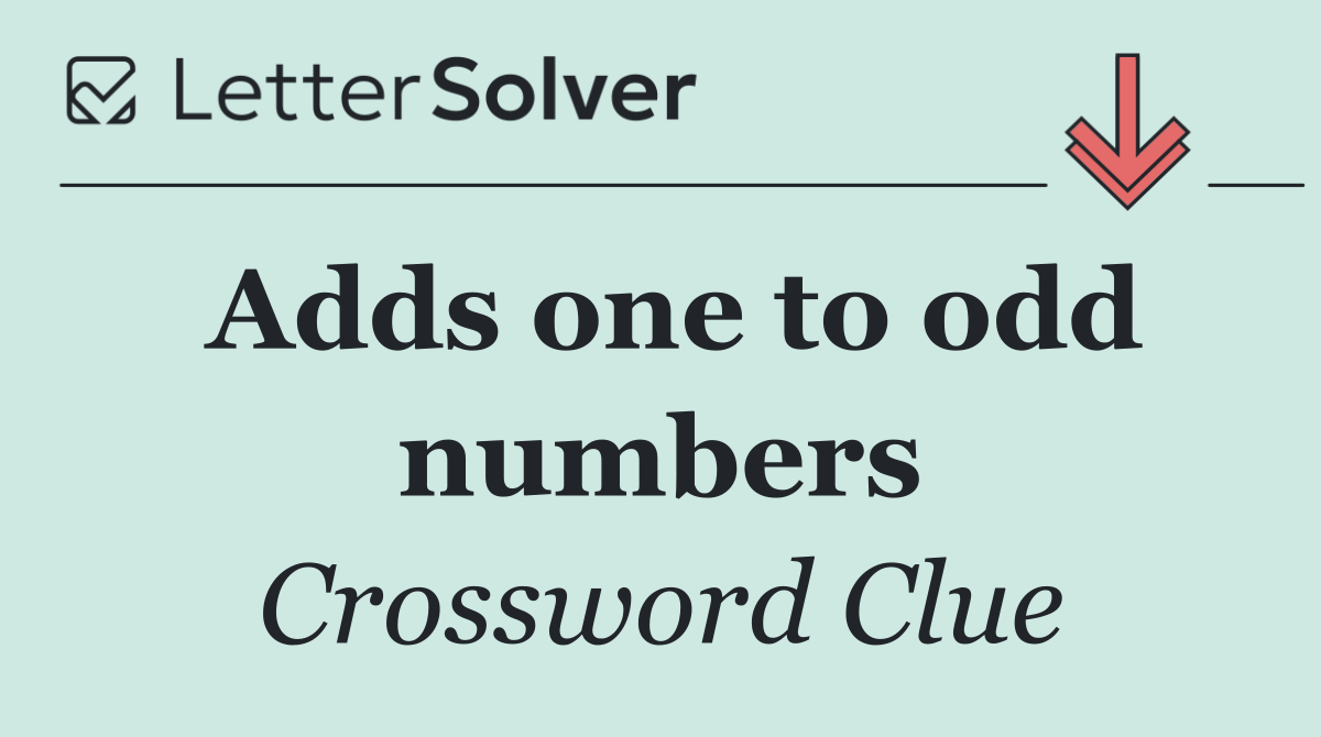 Adds one to odd numbers