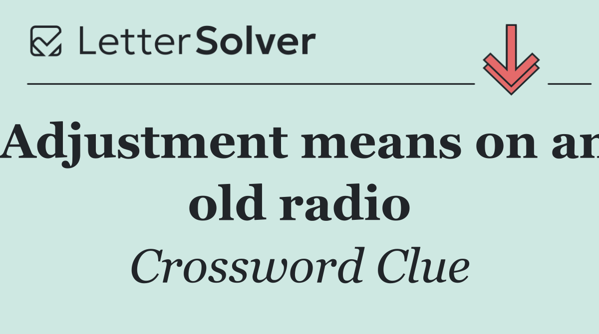 Adjustment means on an old radio