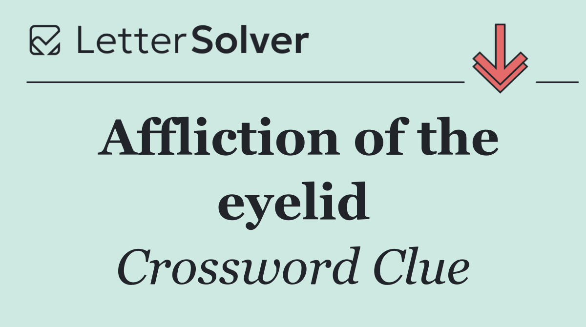 Affliction of the eyelid