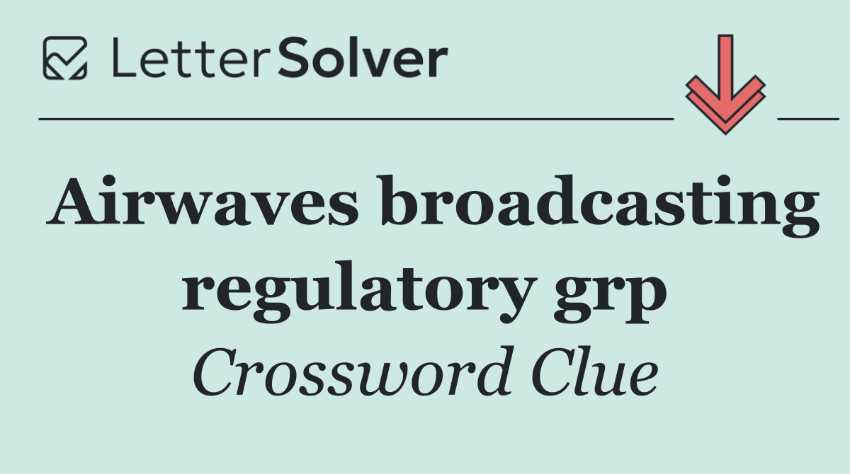 Airwaves broadcasting regulatory grp
