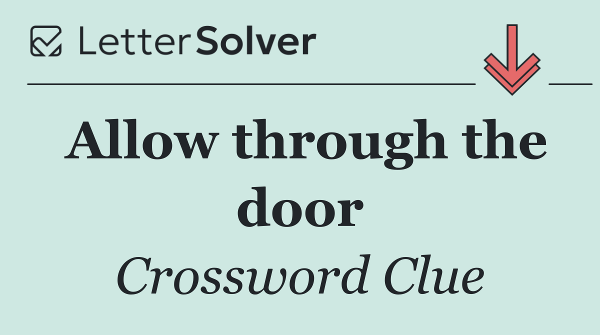 Allow through the door