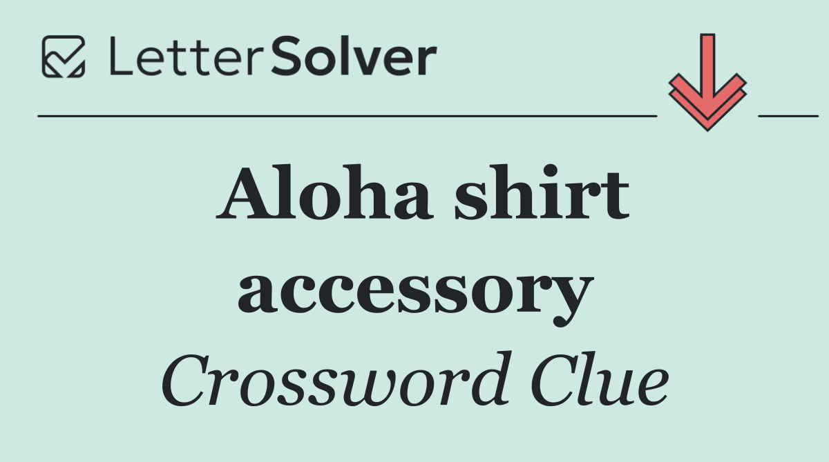 Aloha shirt accessory