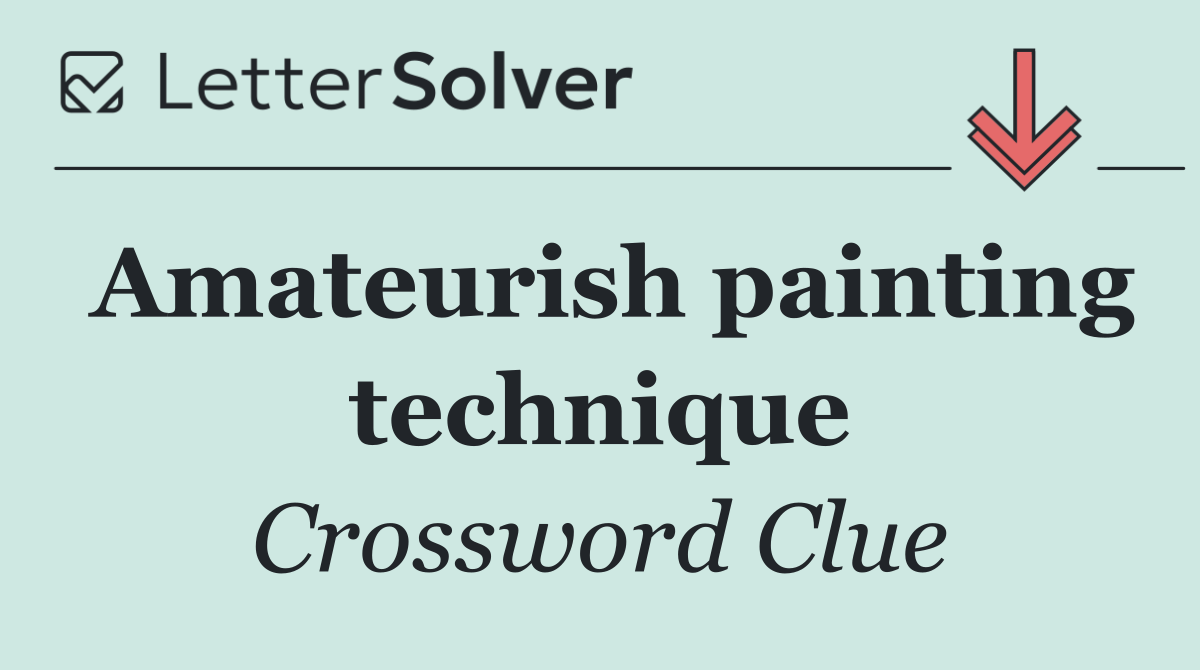 Amateurish painting technique