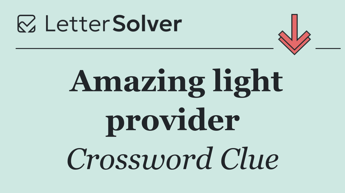 Amazing light provider