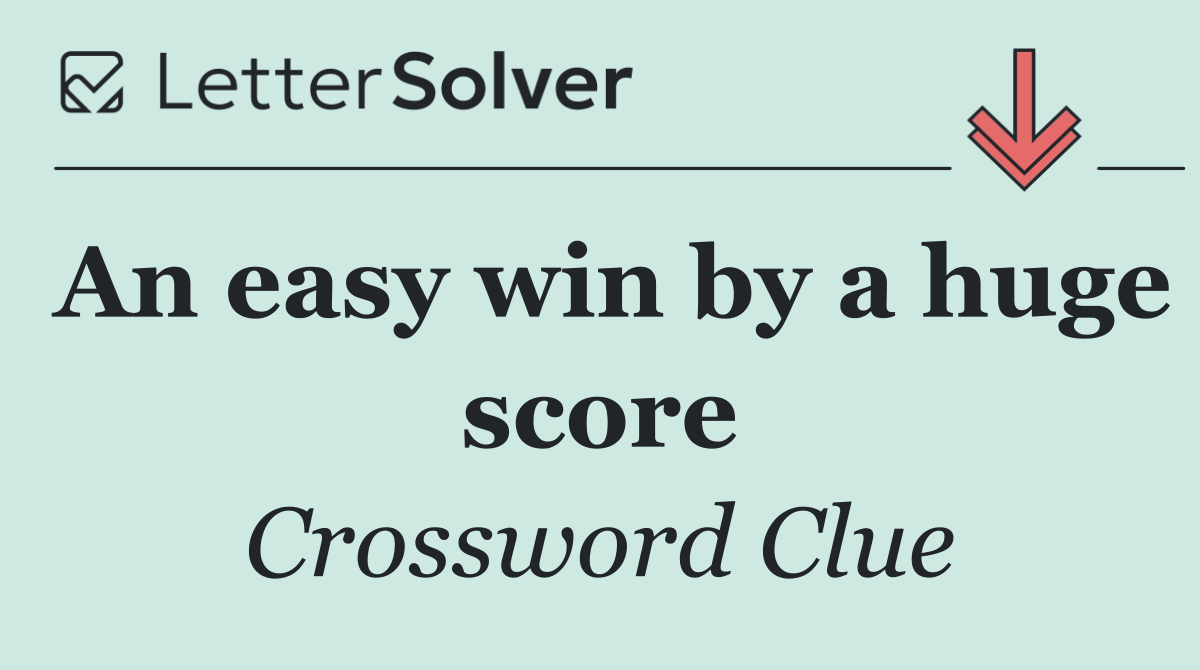 An easy win by a huge score